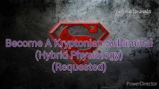 Become A Kryptonian (Hybrid Physiology) Subliminal (Requested)