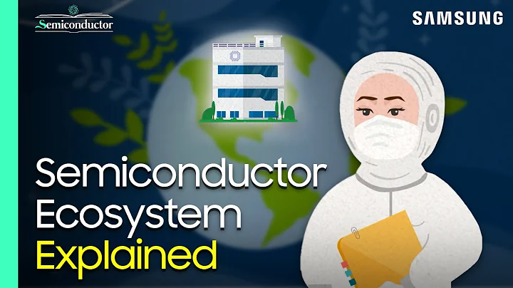 'Semiconductor Ecosystem' Demystified | All About Semiconductors with Samsung