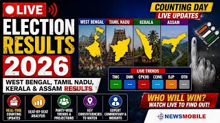 🔴 LIVE: Election Results 2026 | West Bengal, Tamil Nadu, Kerala &amp; Assam Results | Counting Day