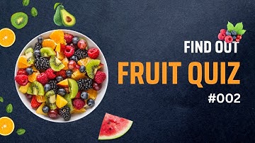 🍒Guess The FRUIT Quiz🍐