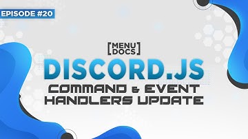 Discord.js v11 Bot Tutorial - Command & Event Handler Update (Episode 20) | MenuDocs