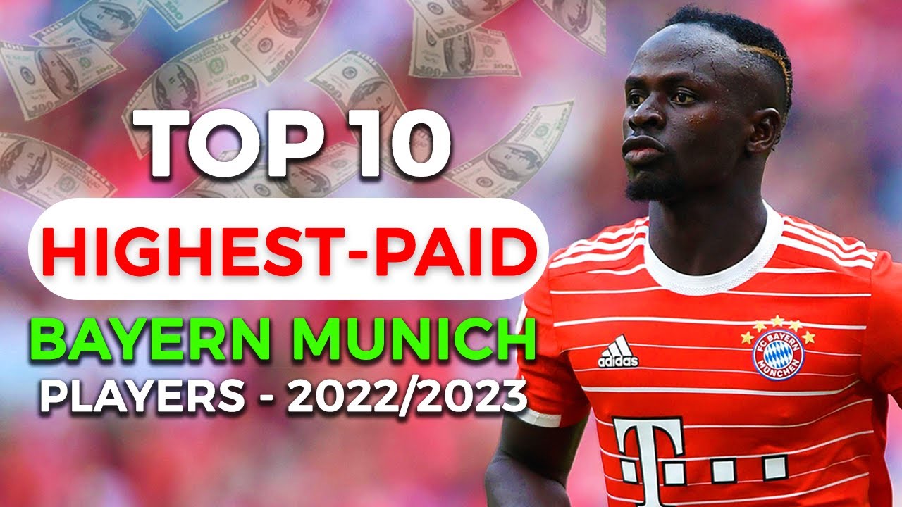 Top 10 Highest Paid Bayern Munich Players 2022 23 YouTube Top 10 Highest Paid Bayern Munich Players 2022 23 YouTube