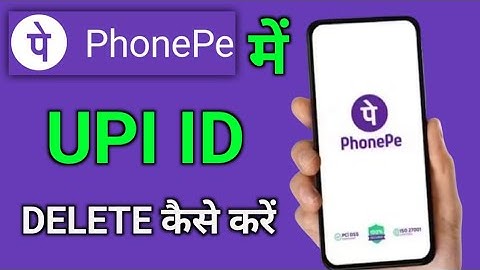 PhonePe me UPI ID Delete Kaise Kare | How to delete upi id on PhonePe App