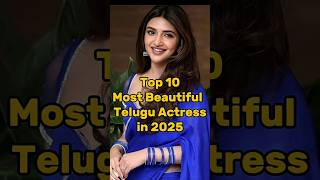 Top 10 Most Beautifultelugu Actress In 2025