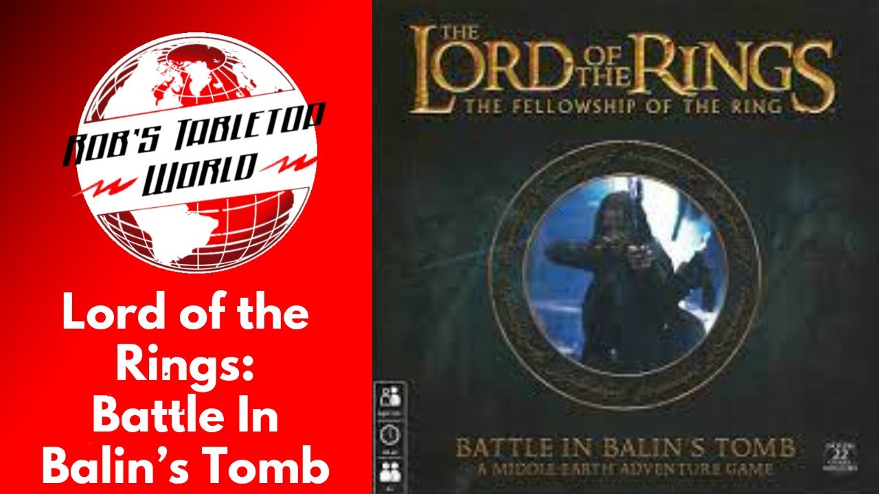 Rob Looks at The Lord of the Rings: Battle In Balin's Tomb 