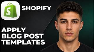 How to Change and Apply Blog Post Templates in Shopify  (Step by Step Beginner Tutorial 2026)