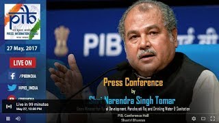 Press Conference by Union Minister Narendra Singh Tomar on Key Initiatives during 3 Years of Govt