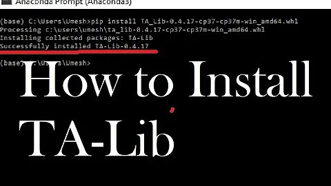 How to Install TA-Lib for any version of python in Anaconda
