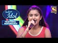 Nahid Afrin ने दिया एक Mesmerizing Performance | Indian Idol | Traditional Performance