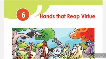 Class 3 EVS Hands that Reap Virtue/നന്മ വിളയിക്കും കൈകൾ /Part 1