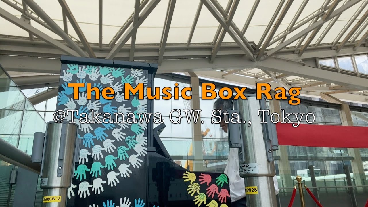 The Music Box Rag@Takanawa Gateway Sta. - YouTube