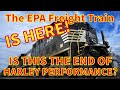 Is this the end of harley performance  the epa freight train is here  baxters garage