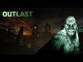 The Definitive Outlast Experience: Stream Highlights