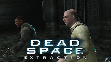 Dead Space Extraction - Chapter 6: Nowhere to Hide