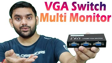 VGA Switch For Multi Monitor | One CPU For 2 Monitor VGA Switch | Two PC One Monitor VGA Switch |