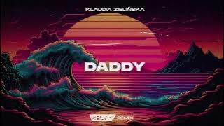 KLAUDIA ZIELiŃSKA - DADDY (SHANDY REMIX)