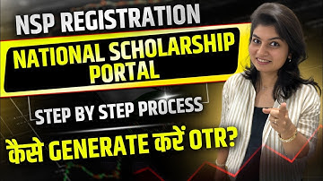 NSP REGISTRATION | NATIONAL SCHOLARSHIP PORTAL | How to Generate OTR ? | Step by Step Process