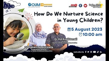 Coffee Talk @OUM - How Do We Nurture Science in Young Children?