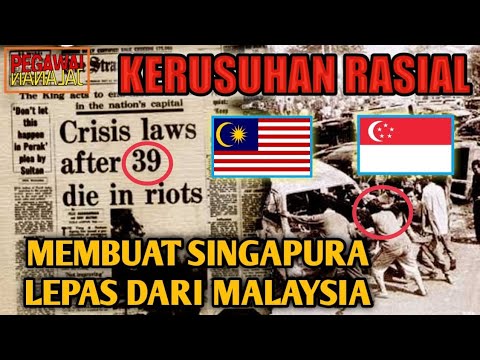 SEJARAH SINGAPURA!!! DIDEPAK DARI MALAYSIA KARENA KERUSUHAN ETNIS EEH MALAH JADI NEGARA MAJU...