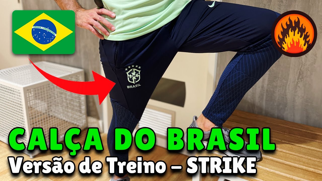 Calça da Seleção Brasileira STRIKE NIKE - Calça de Treino 🇧🇷 - YouTube