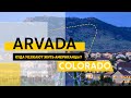 Куда уезжают жить  Американцы? Один из активно растущих городов - Арвада. Колорадо, США.