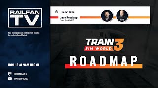 Train Sim World Roadmap - 6th June 2023 [Matt and JD]