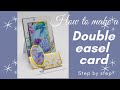 How to make a double easel card