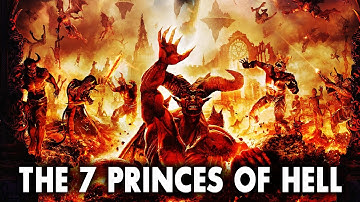 Who Are The Seven Princes Of Hell- History of Angels And Demons