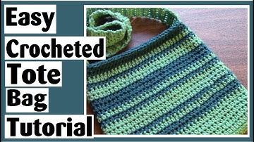 Easy Crocheted Tote Bag - How to Crochet Tutorial for Beginners