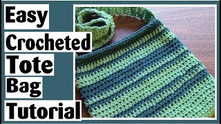 Easy Crocheted Tote Bag - How to Crochet Tutorial for Beginners