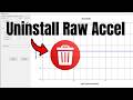How to Uninstall Raw Accel (step by step)