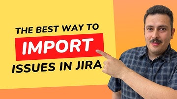 How to Import Issues into Jira