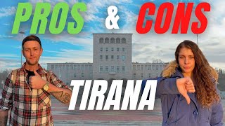 PROS & CONS of Tirana Albania in 2022