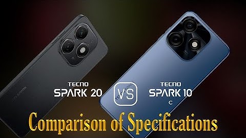 Tecno Spark 20 vs. Tecno Spark 10C: A Comparison of Specifications