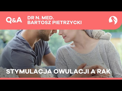 Rak a stymulacja owulacji