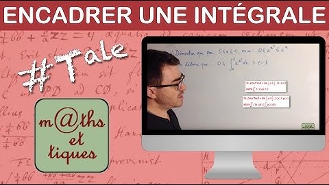 Encadrer une intégrale - Terminale
