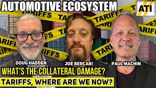 Tariffs, Where Are We Now? What's The Auto Industry Collateral Damage?