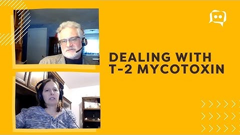 Dealing with T-2 mycotoxin - Dr. Don Giesting