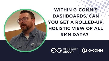 Within G-Comm’s Reporting Dashboards, Can You Get a Rolled-Up, Holistic View of All RMN Data?