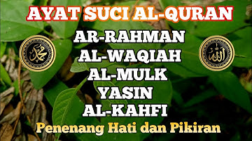 QURAN MERDU (ARRAHMAN, ALWAQIAH, ALMULK, YASIN) PENENANG HATI DAN PIKIRAN