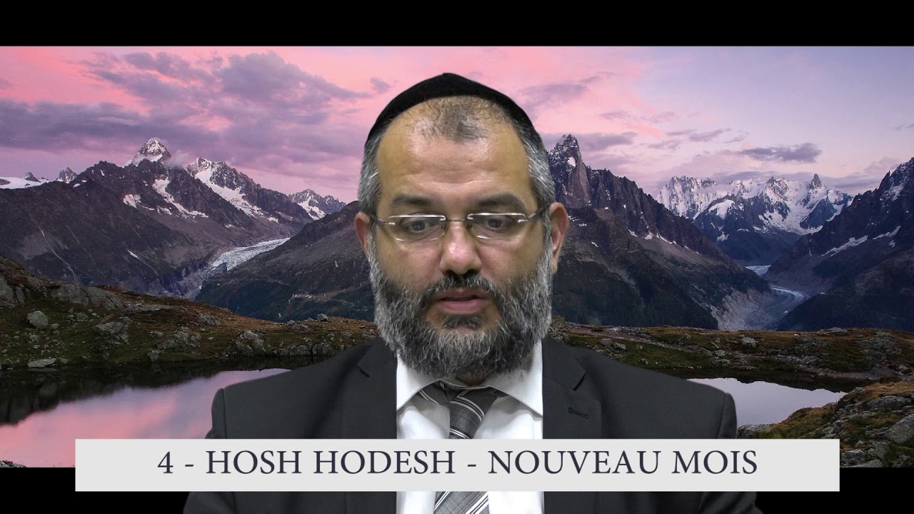 613 Mitsvot - 4eme Commandement DE LA TORAH - Rosh Hodesh, le nouveau mois  - Rav Ilan Fitoussi