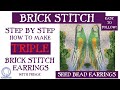 Make Your Own: Seed Bead Earrings (Triple Brick Stitch with Fringe)