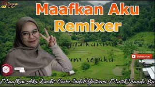 dj maafkan aku indah yastami full bass