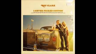 Roy Clark - I Never Picked Cotton (1970)