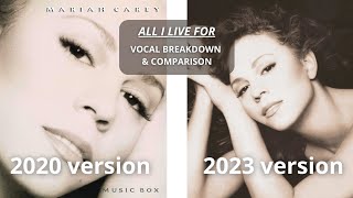 Mariah Carey - All I Live For - 2020 &amp; 2023 Vocal Breakdown &amp; Comparison