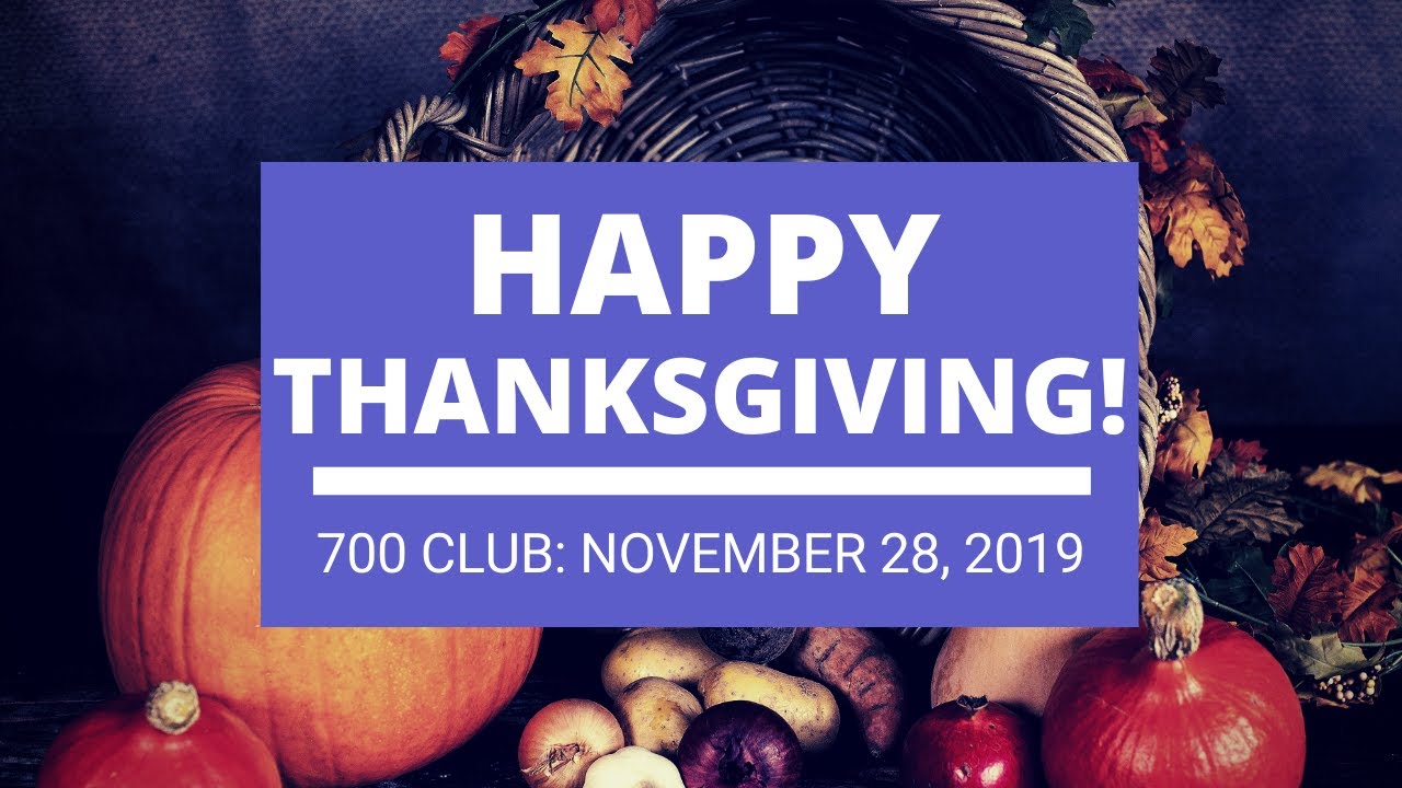 The 700 Club   November 28 2019