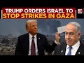 Trump Orders Israel To Halt Gaza Bombing After Hamas Accepts Peace Deal | Key Developments In Gaza