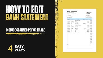 4 Easy Ways to Edit Bank Statement PDF (including Scanned Statements)