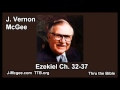 26 Ezekiel 32-37 - J Vernon McGee - Thru the Bible