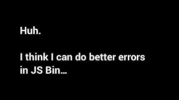 JS Bin v5 error reporting